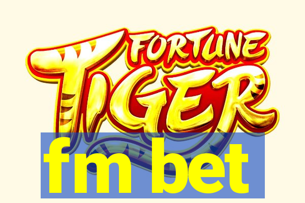 fm bet